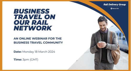 Infographic showing a business man walking in a train station on his phone. Title says "Business travel on our rail network"